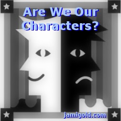 Graphic of two faces with text: Are We Our Characters?