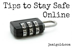 Combination lock with text: Tips to Stay Safe Online