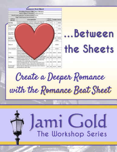 Between the Sheets: Create a Deeper Romance with the Romance Beat Sheet